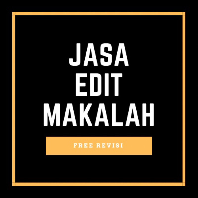 

JASA EDIT MAKALAH CEPAT, MURAH