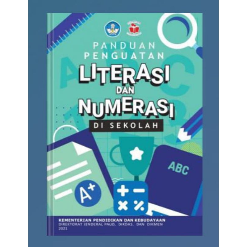 Panduan Penguatan Literasi Dan Numerasi Di Sekolah