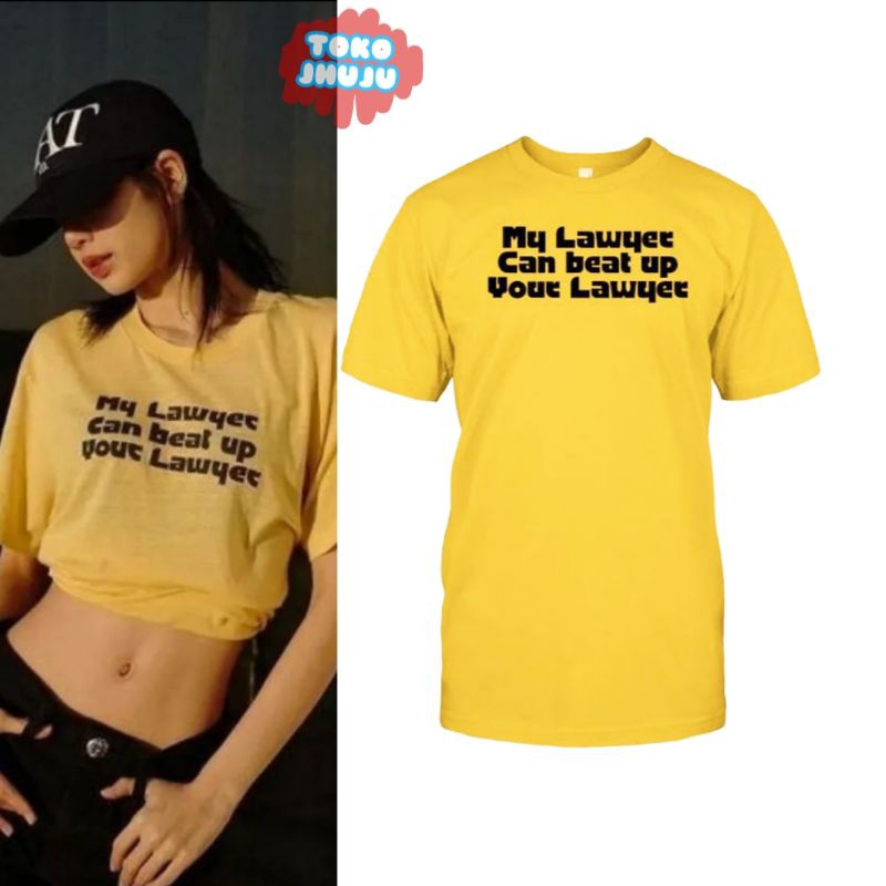 Kaos Lisa BP My Lawyet Can Beat Up