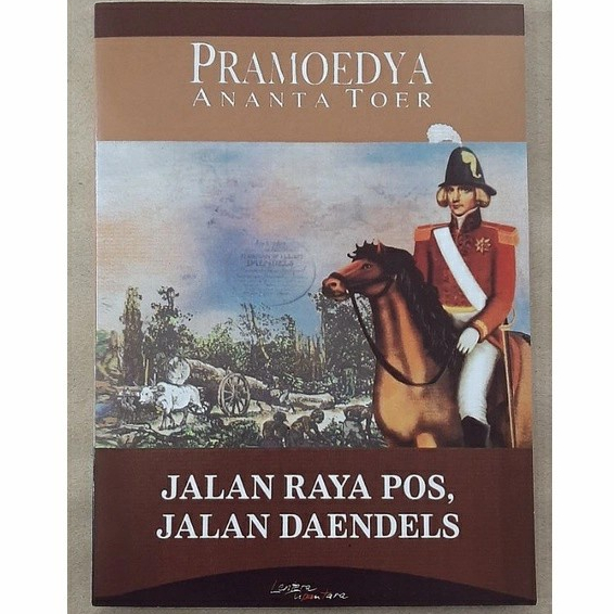 Jalan raya pos, jalan daendels  Pramoedya Ananta Toer