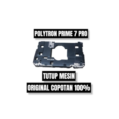 TUTUP MESIN POLYTRON PRIME 7 PRO