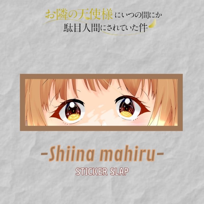 STICKER SLAP ANIME SHIINA MAHIRU OTONARI NO TENSHI SAMA (WATERPROOF)