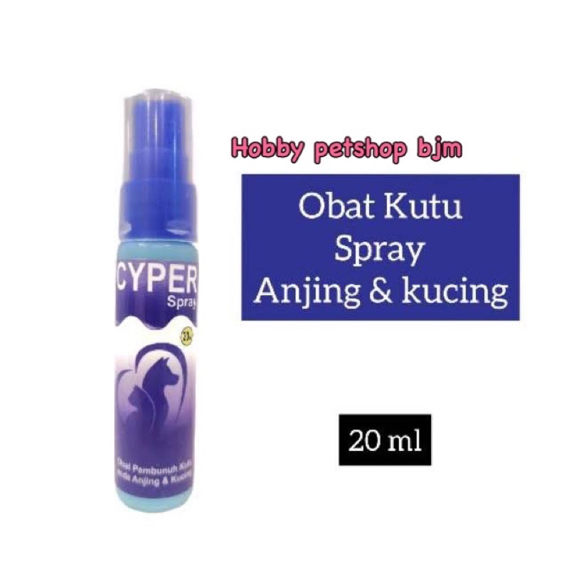 Cyper spray 20ml - obat kutu kucing anjing cat dog semprotan kutu