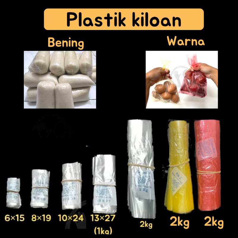 PLASTIK KILOAN PLASTIK GULA 6X15 8X9 10X24 10X25 13X27 13X28 16X25