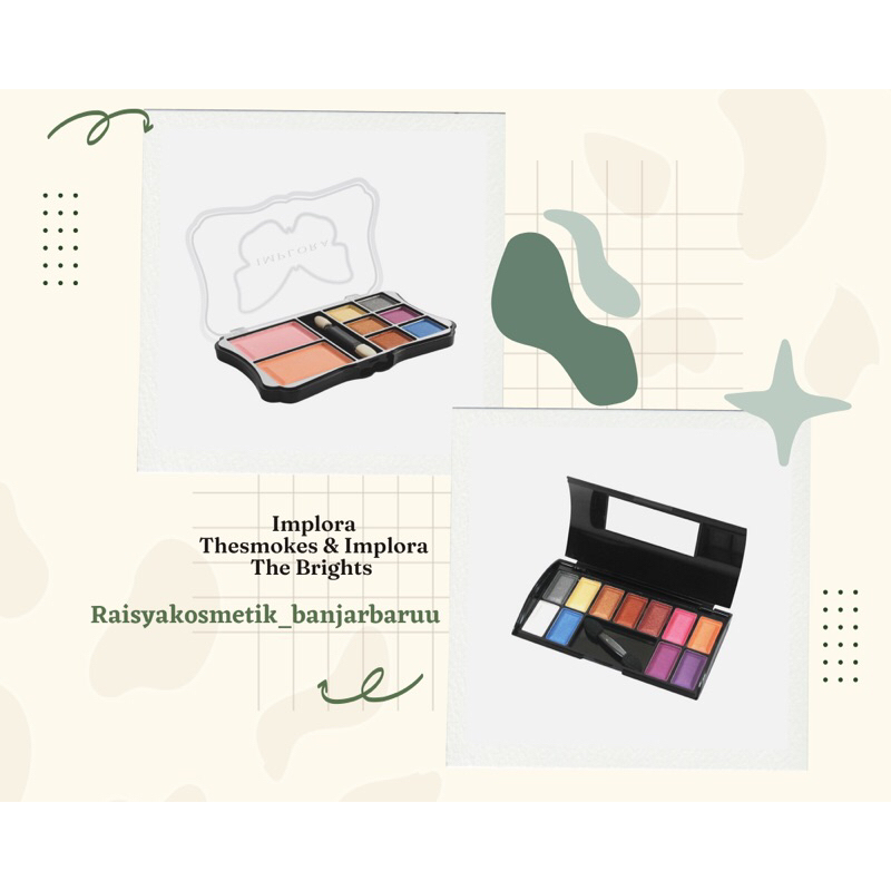 IMPLORA Thesmokes 7672 (11warna) & Implora The Brights Eyeshadow dan Blush on 7007