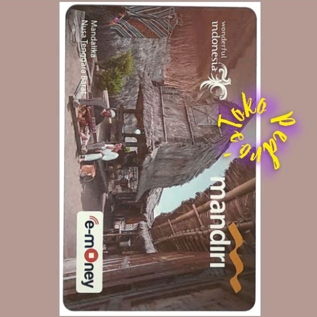 Mandiri eMoney Wonderful Indonesia -  MANDALIKA  NTB (Nusa Tenggara Barat) ORI /Like eTOLL Tapcash Flazz or Brizzi