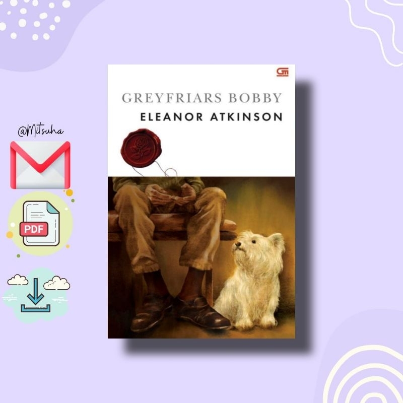 

꒰. ꒱ Greyfrians Bobby - Eleanor Atkinson