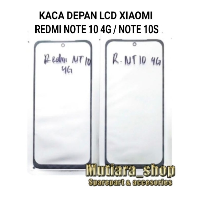 KACA DEPAN LCD TOUCHSCREEN XIAOMI REDMI NOTE 10 4G / NOTE 10S . GORILLA GLASS + LEM OCA