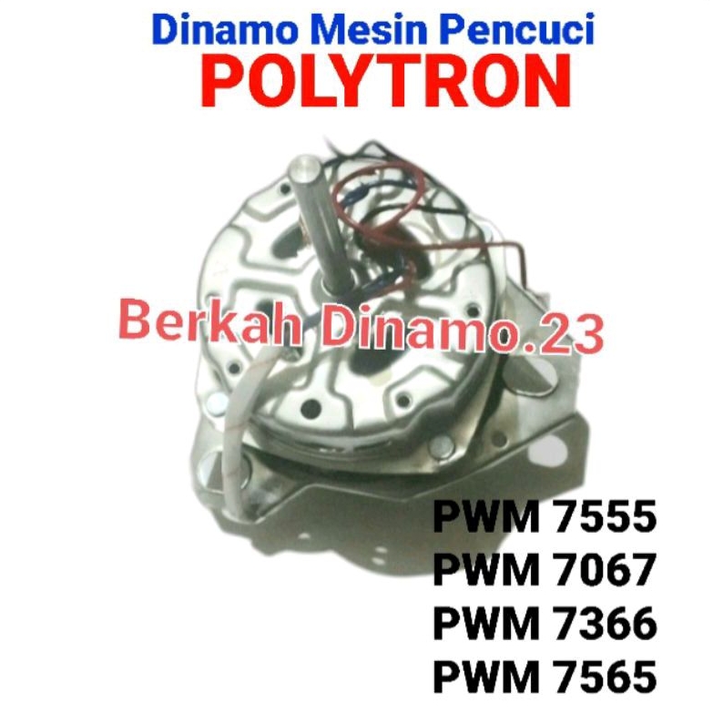 Dinamo Pencuci / Wash Mesin Cuci POLYTRON PWM 7555 PWM 7565 PWM 7067 PWM 7366 Mesin Dinamo Penggilas / Wash Polytron 2 Tabung