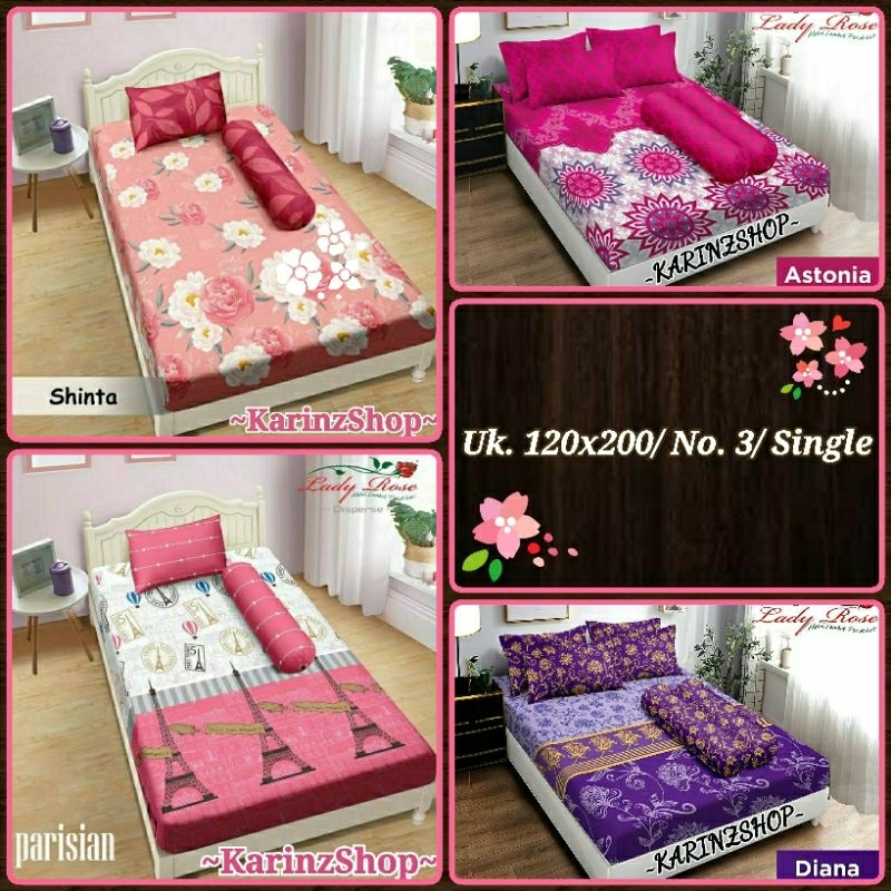 Sprei Lady Rose Single 120 120x200 ASTONIA/DIANA/SHINTA/PARISIAN