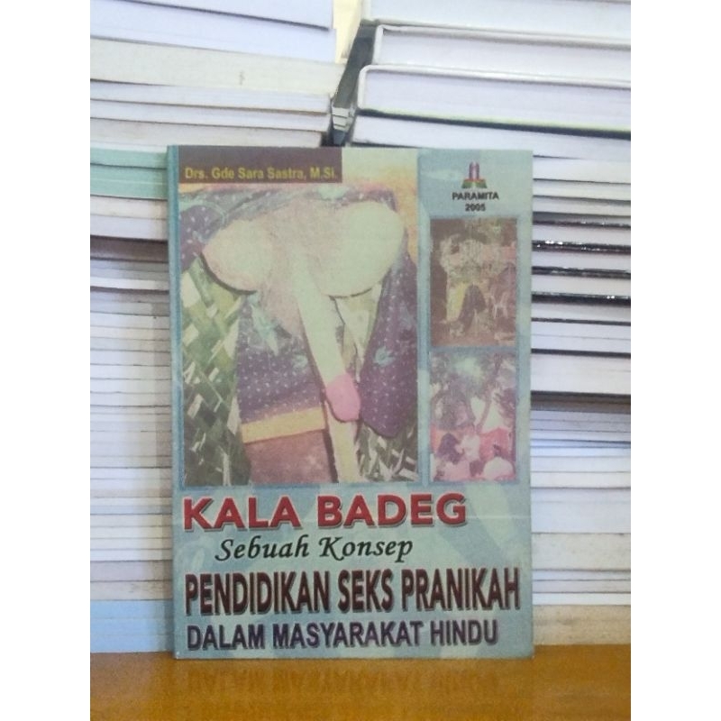 

Buku kala badeg sebuah konsep pendidikan seks pranikah dalam masyarakat hindu