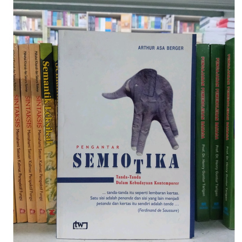 BUKU PENGANTAR SEMIOTIKA - ARTHUR ASA BERGER [ORIGINAL]