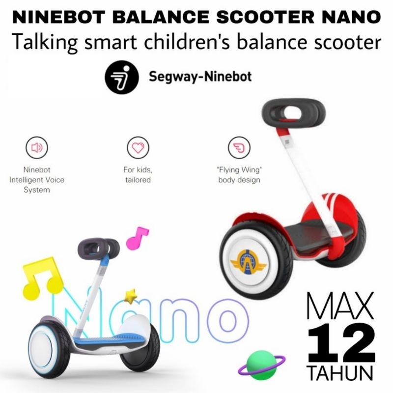 NINEBOT NANO SELF BALANCING SCOOTER KIDS By Segway - Scooter Anak-