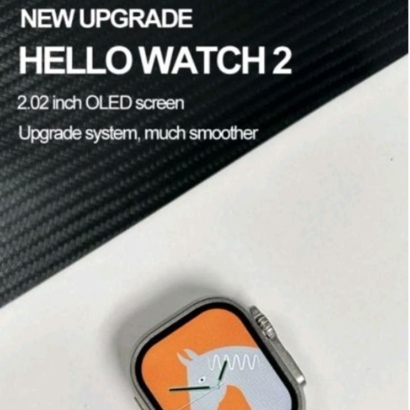 HELLO WATCH 2 ULTRA MEMORY 1GB ROM REFRESH RATE 6OHz H11 UPGRADED SMARTWATCH ORIGINAL