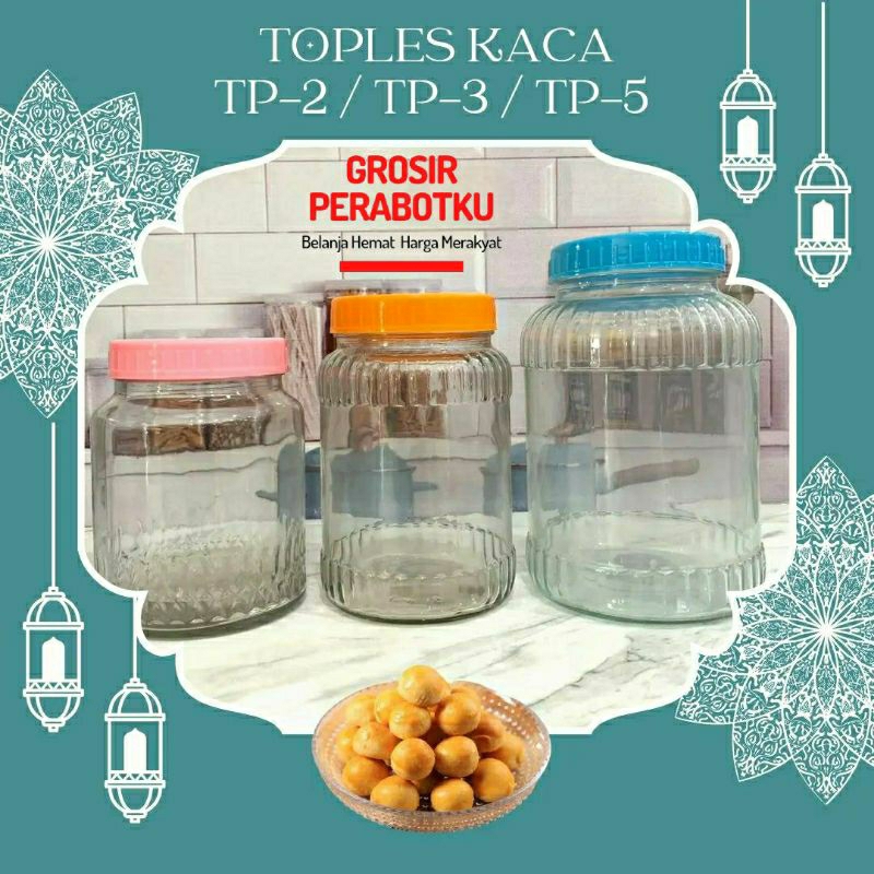 Toples Kaca Tebal Bening Tutup Plastik TP2 TP3 TP5 Glass Jar Tempat Penyimpan Makanan