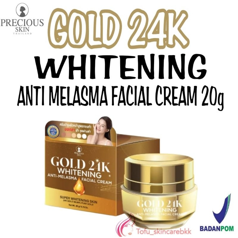 Precious Skin Gold 24k Anti Melasma Face Cream BPOM Original Thailand