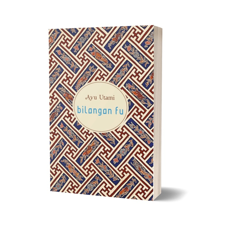 Bilangan Fu - Ayu Utami