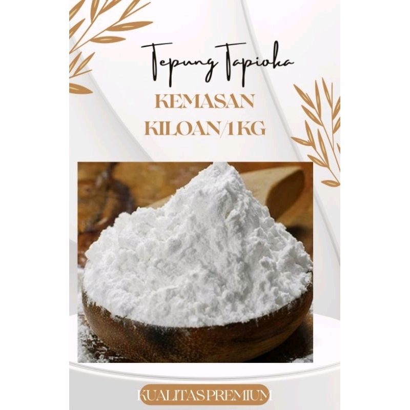 

TEPUNG TAPIOCA/TAPIOKA KUALITAS PREMIUM TERBAIK KEMASAN KILOAN/1 KG TStore