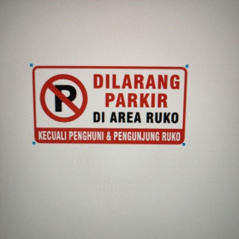 

STIKER WATERPROOF DILARANG PARKIR DIAREA RUKO