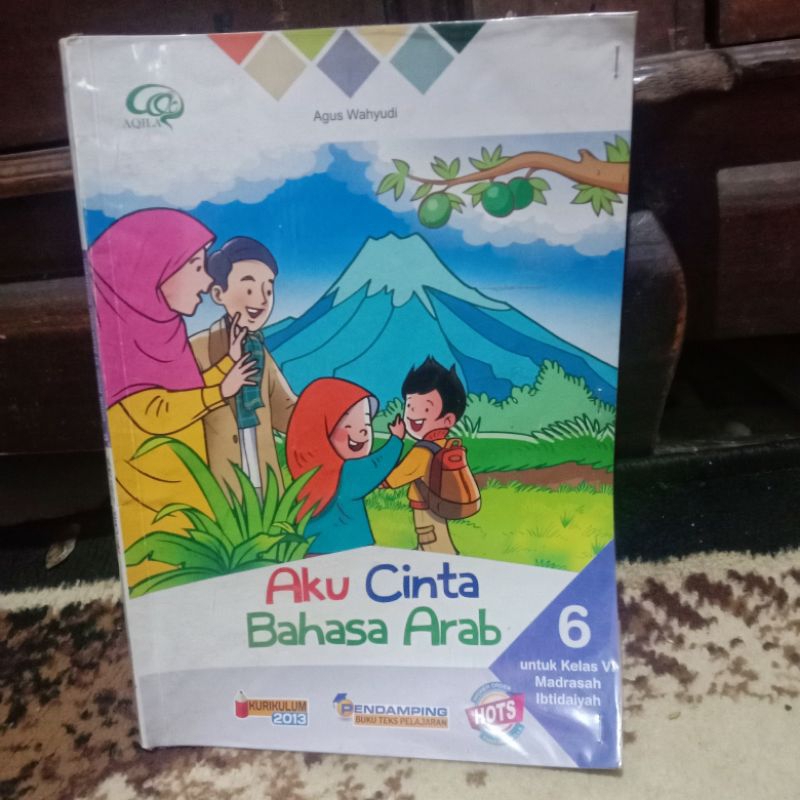 Buku Bahasa Arab ~ AKU CINTA BAHASA ARAB untuk kelas 6 Madrasah Ibtidaiyah