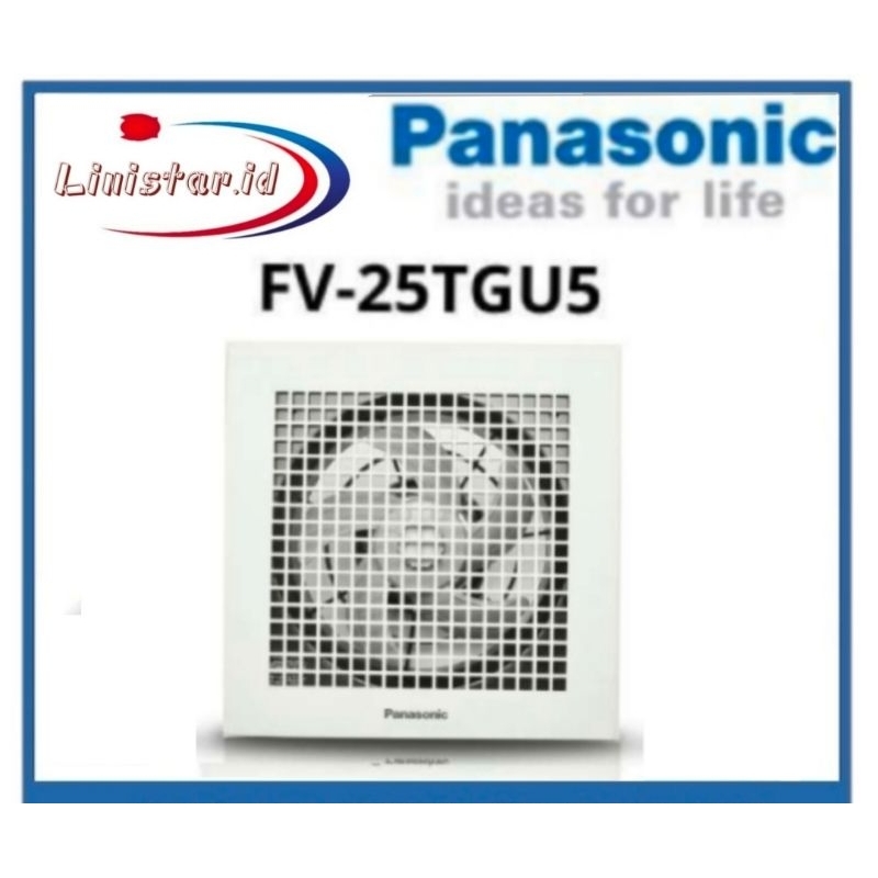PANASONIC FV-25 TGU5 EXHAUST FAN 10inch PANASONIC / HEXOS PLAFON FV-25 TGU / FV 25TGU5 (10 INCH)