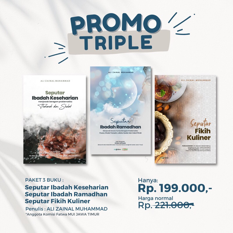 

Paket Triple Hemat (Seputar Ibadah Keseharian, Seputar Ibadah ramadhan dan seputar Fikih kuliner)