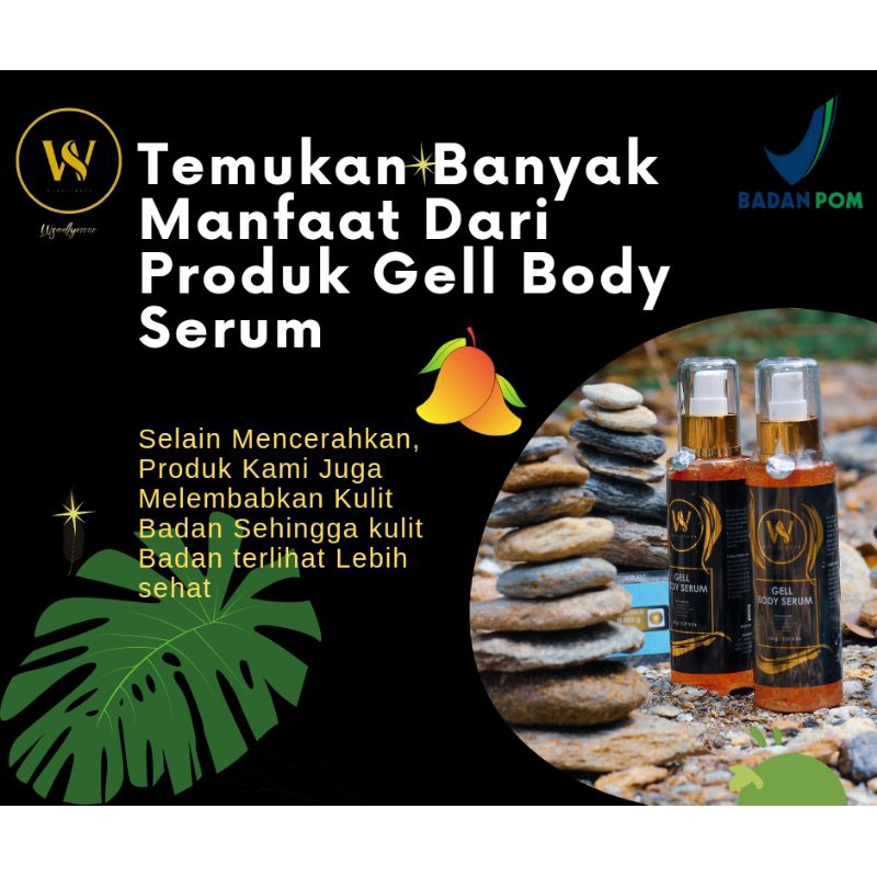 Gell body serum wsadlynoor / Ws body serum / Ws gell bodu serum