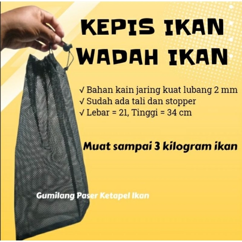 PRODUKSI SENDIRI KEPIS WADAH JARING IKAN KUAT AWET SIAP PAKAI SUDAH ADA STOPPER DAN TALI by gumilang