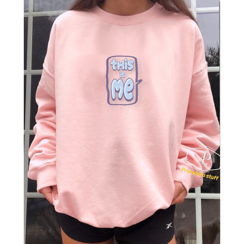 Sweatshirt  Crewneck Unisex Motif Trendy This is me Bahan Fleece L XL XXL