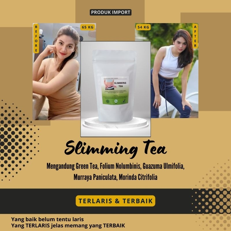 SLIMMING TEA Pelangsing Import China Herbal TERAMPUH Halal BPOM PELANGSING NR PELANGSING NR HOLOGRAM