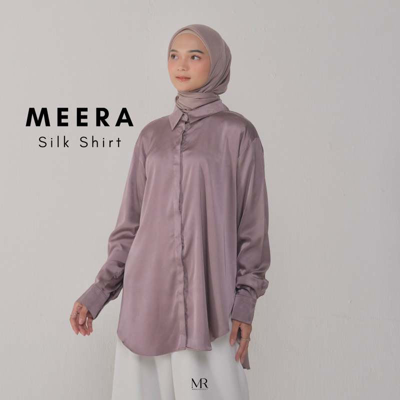 MEERA SILK SHIRT (KEMEJA BASIC, MEWAH &amp; CLASSIC )