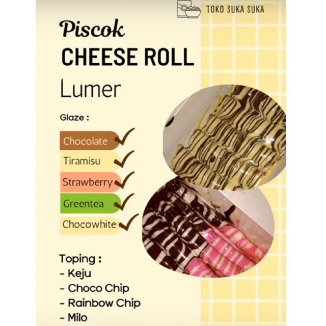 

Cheese Roll & Piscok Lumer dilengkapi glazz dengan bervarian rasa