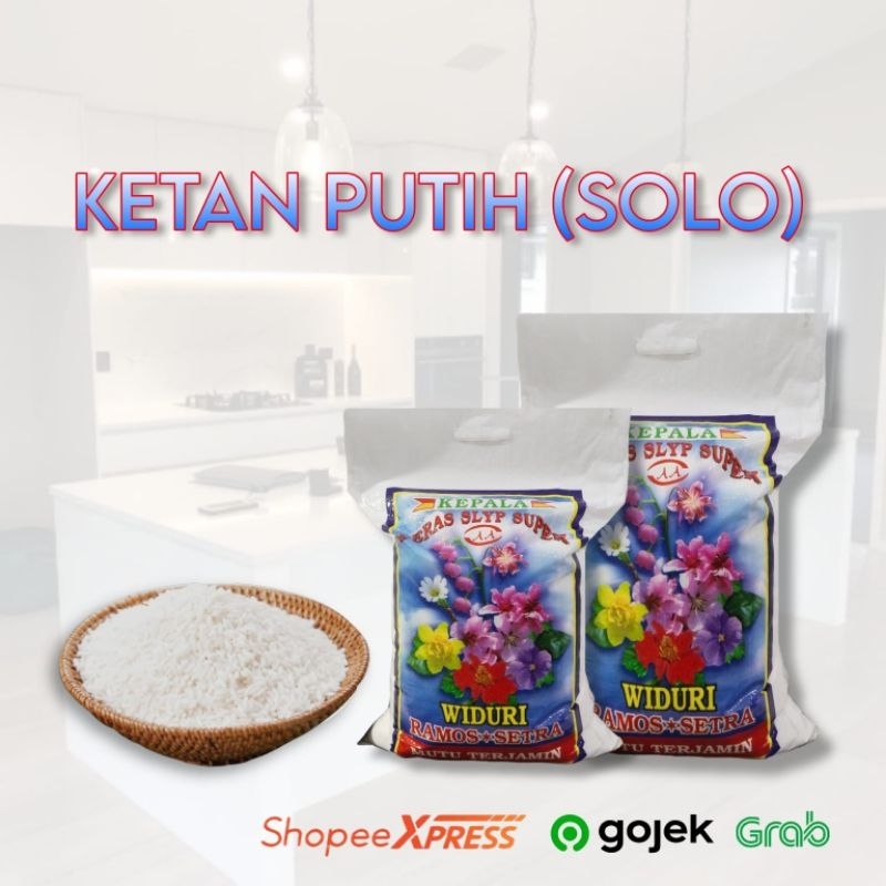 BERAS KETAN PUTIH(KETAN SOLO)