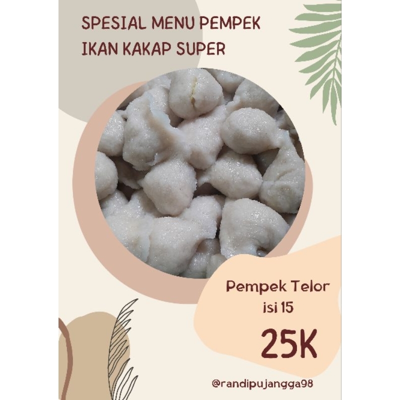 

PEMPEK_TELOR_ASLI_IKANKAKAPSUPER