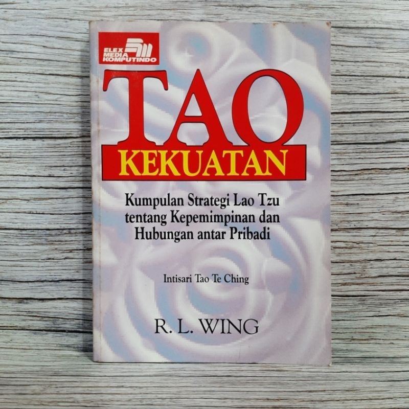Tao Kekuatan Tao Te Ching - RL Wing