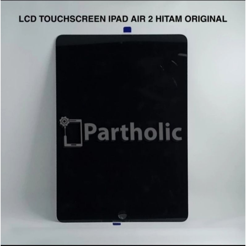 LCD Touchscreen IpadAir 2 A1566 / A1567 Original