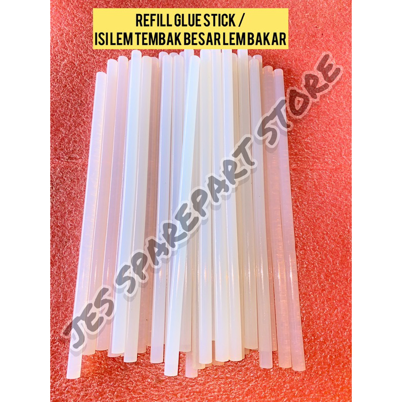 REFILL GLUE STICK /  ISI LEM TEMBAK BESAR LEM BAKAR