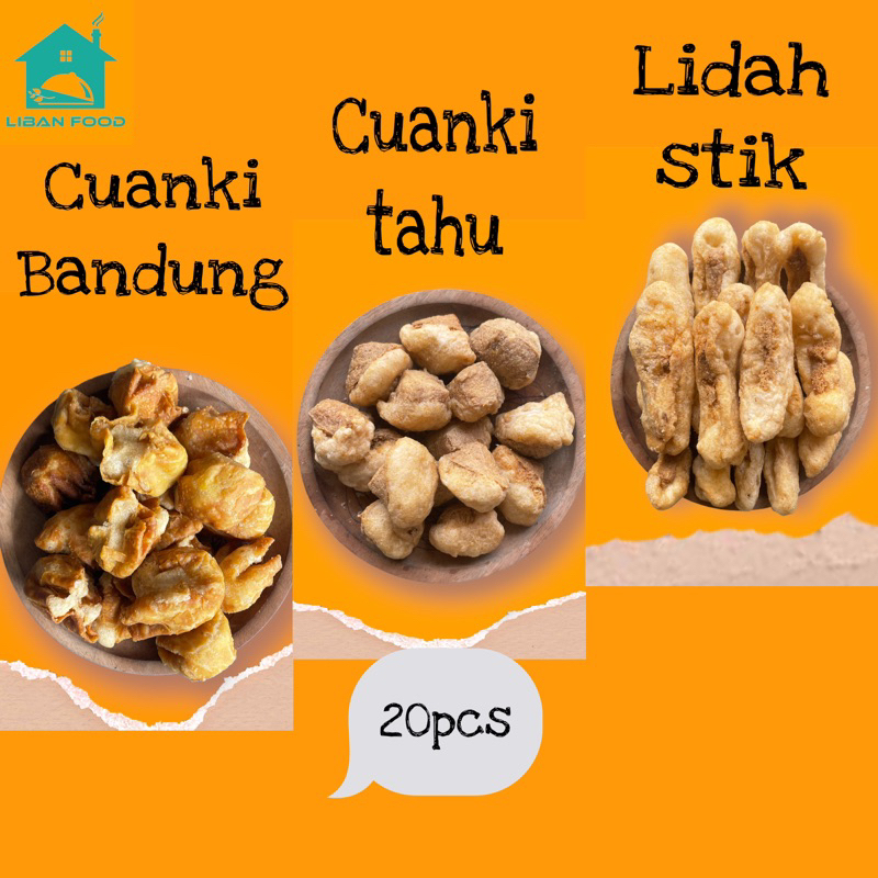 CUANKI 20 PCS,LIDAH STIK,CUANKI TAHU,CUANKI BANDUNG/ASLI GARUT/TERMURAH/LIBANFOOD