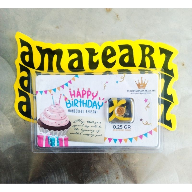 LOGAM MULIA HARTADINATA HAPPY BIRTHDAY BERAT 0,25 GRAM FINE GOLD 999,9 %
