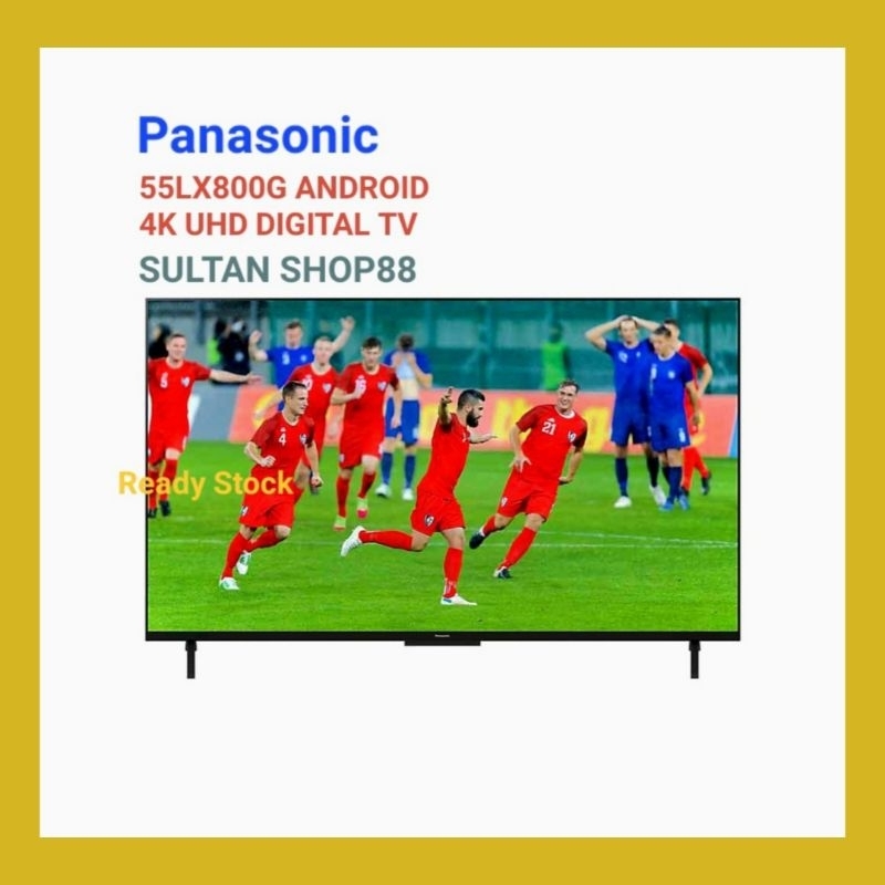 PANASONIC LED TV TH55LX800G 55 INCH ANDROID 4K UHD DIGITAL TV