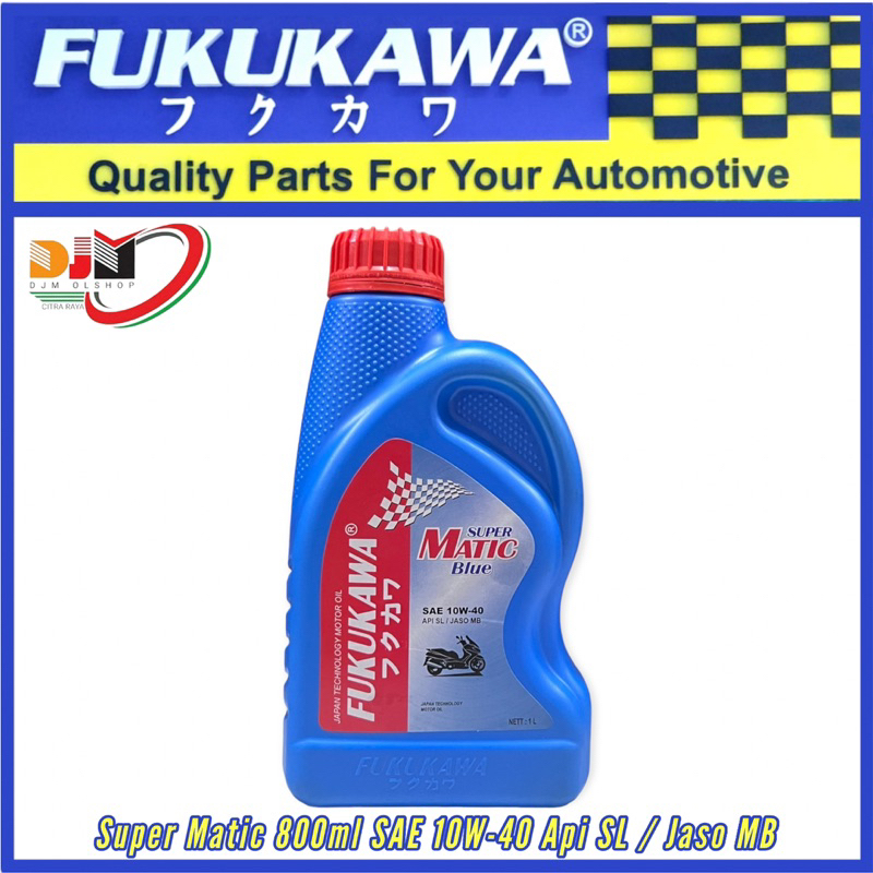 Oil Mesin MATIK Fukukawa Matic Super Blue SAE 10W-40 API SL JASO MB Isi 1Liter Oli Original