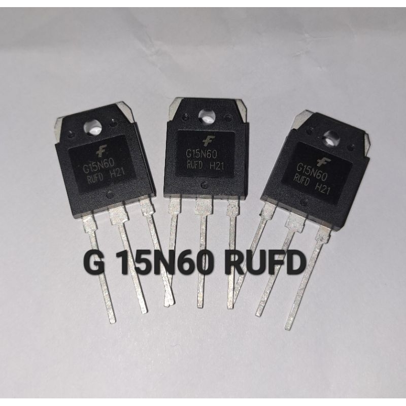 Mosfet/Transistor G15N60 RUFD Good Quality/Mosfet DU Mesin Bordir