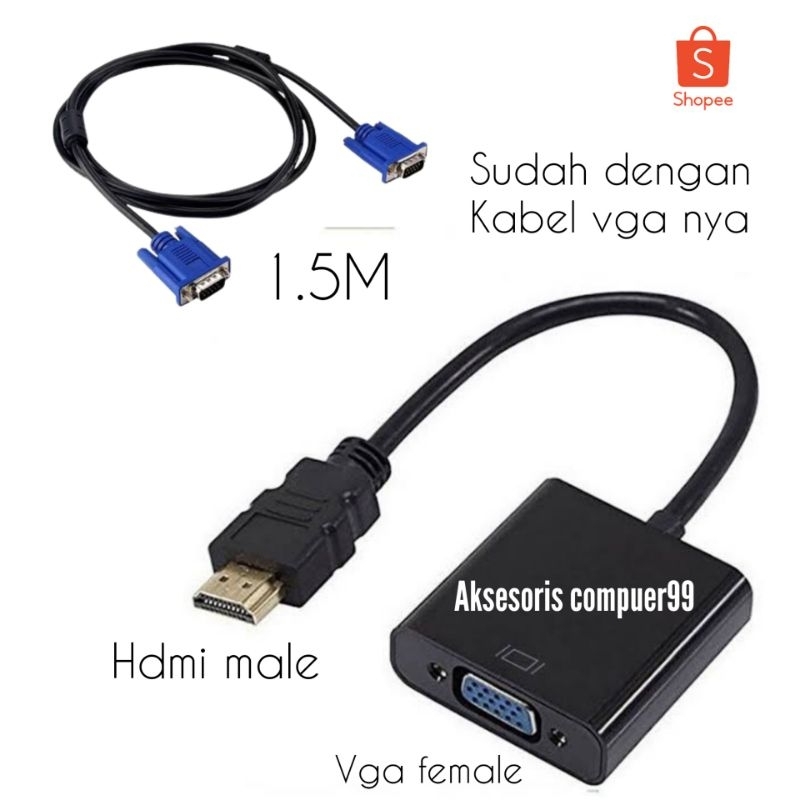 CONVERTER HDMI MALE TO VGA FEMALE + KABEL VGA MALE TO VGA MALE 1.5 METER UNTUK MENYAMBUNGKAN LAPTOP KE PROYEKTOR