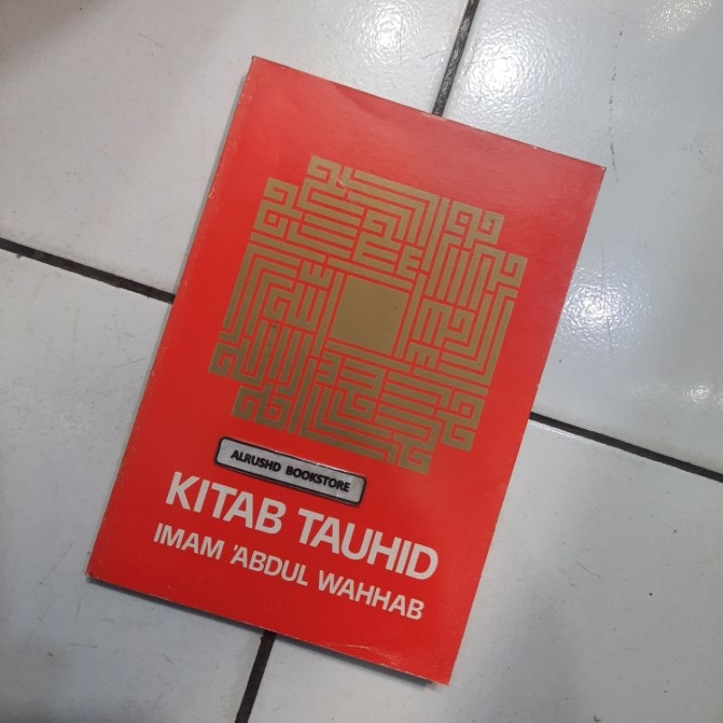 (Original 100%)⭐⭐⭐ KITAB TAUHID >> Imam Abdul Wahhab