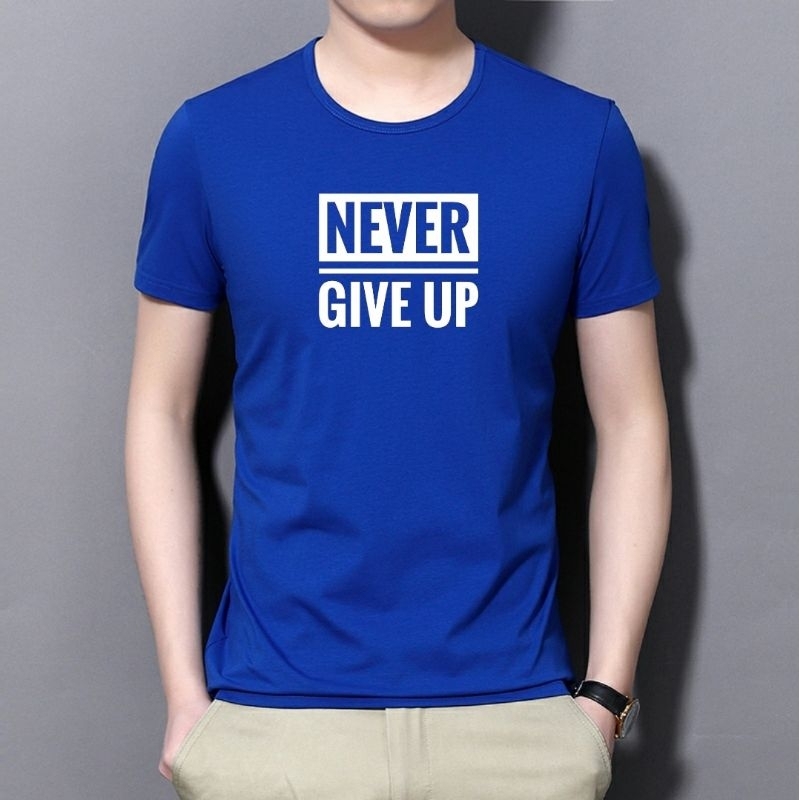 Kaos Never Give Up Pria Lengan Pendek Kaos Distro Baju Lengan Pendek Cowok Cod