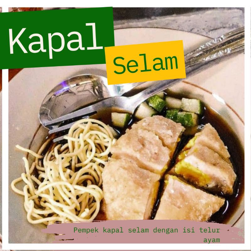 

pempek kapal selam