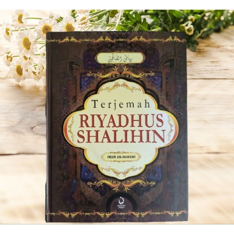 buku terjemah riyadhus sholihin / riyadus sholihin / riyadhus shalihin besar