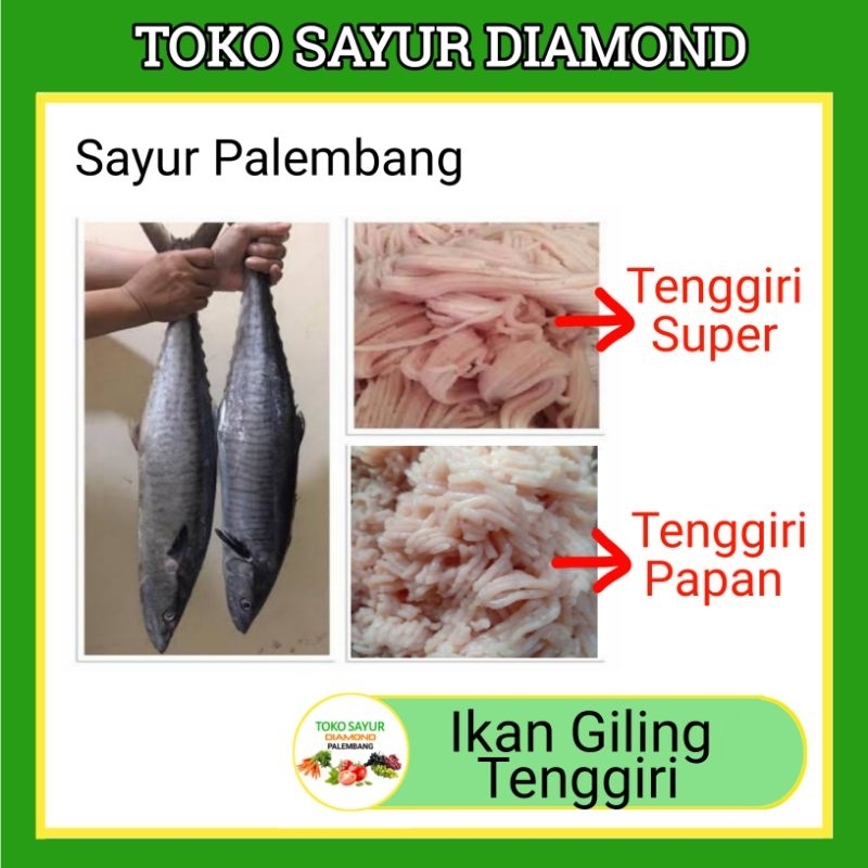 

Ikan Giling Tenggiri Super - Toko Sayur Diamond Palembang