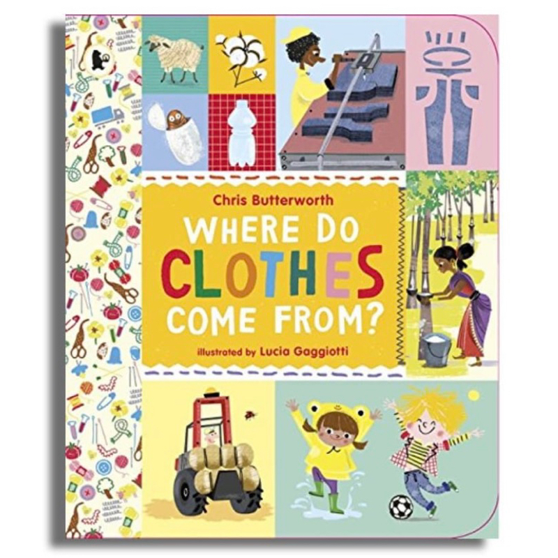 Where Do Clothes Come From? Hardcover