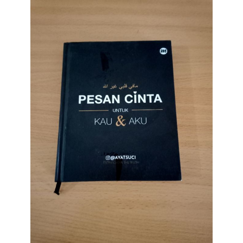 BUKU MOTIVASI ISLAM PESAN CINTA UNTUK KAU DAN AKU - @ayatsuci